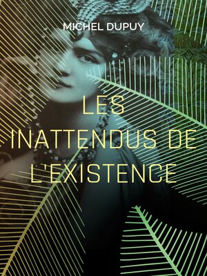 cover image of Les inattendus de l'existence
